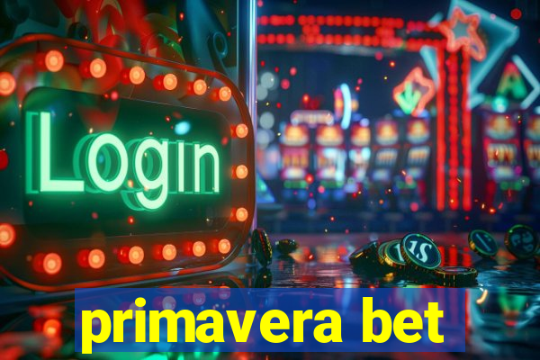 primavera bet